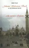 JOHANN SEBASTIAN BACH EN DE ITALIAANSE BAROK
