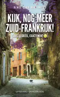 KIJK, NOG MEER ZUID-FRANKRIJK!