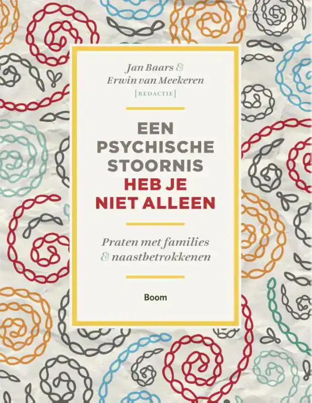 EEN PSYCHISCHE STOORNIS HEB JE NIET ALLEEN