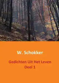 GEDICHTEN UIT HET LEVEN DEEL 1