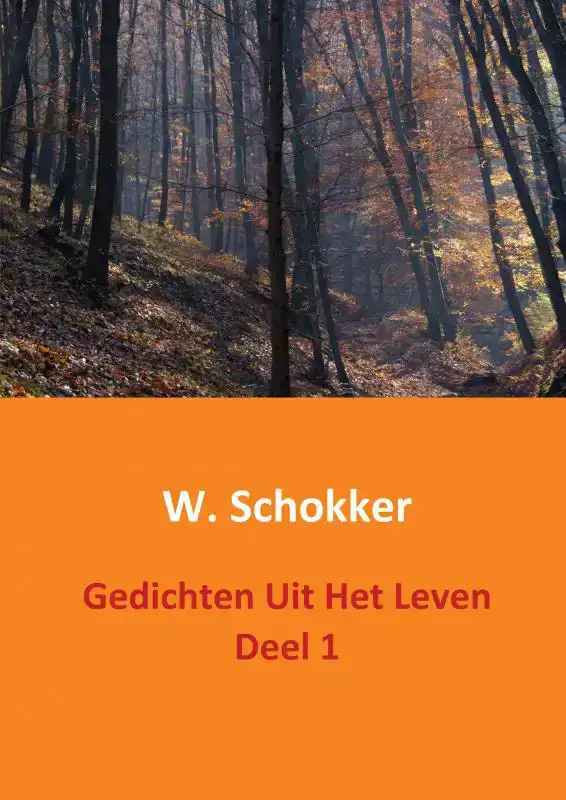 GEDICHTEN UIT HET LEVEN DEEL 1