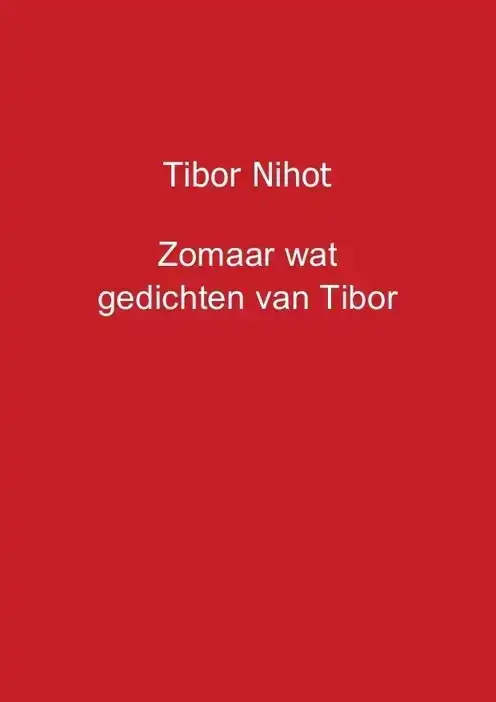 ZOMAAR WAT GEDICHTEN VAN TIBOR