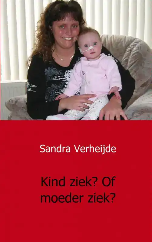KIND ZIEK? OF MOEDER ZIEK?