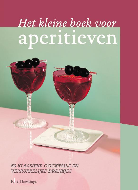 HET KLEINE BOEK VOOR APERITIEVEN