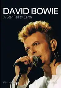 DAVID BOWIE, A STAR FELL TO EARTH