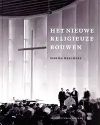 MODERNE KERKBOUW IN NEDERLAND (1900-1970)