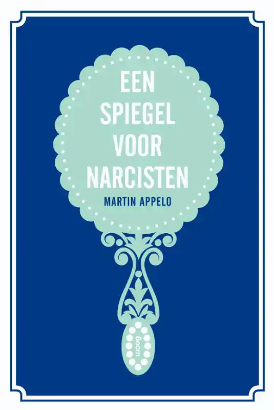 EEN SPIEGEL VOOR NARCISTEN
