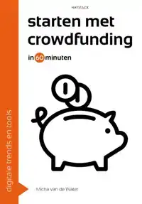 STARTEN MET CROWDFUNDING IN 60 MINUTEN