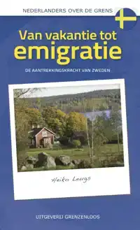 VAN VAKANTIE TOT EMIGRATIE