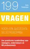 199 VRAGEN VOOR EEN SUCCESVOL SELECTIEGESPREK