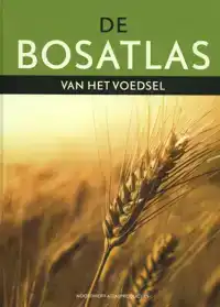 DE BOSATLAS VAN HET VOEDSEL