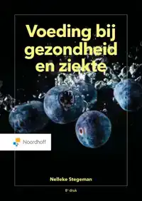 VOEDING BIJ GEZONDHEID EN ZIEKTE