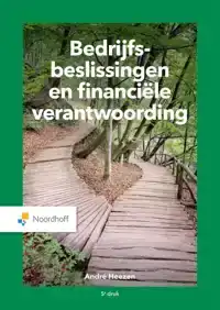 BEDRIJFSBESLISSINGEN EN FINANCIELE VERANTWOORDING