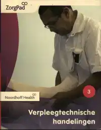 VERPLEEGTECHNISCHE HANDELINGEN