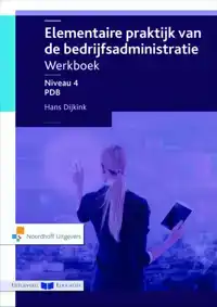 ELEMENTAIRE PRAKTIJK VAN DE BEDRIJFSADMINISTRATIE