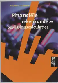 FINANCIELE REKENKUNDE EN BESLISSINGSCALCULATIES