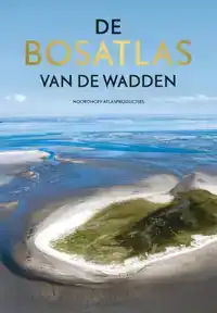 DE BOSATLAS VAN DE WADDEN
