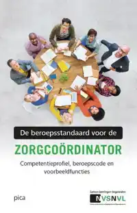 DE BEROEPSTANDAARD VOOR DE ZORGCOORDINATOR