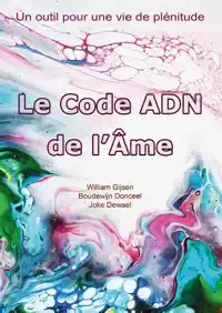 LE CODE ADN DE L'AME