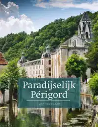 PARADIJSELIJK PERIGORD