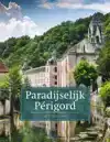 PARADIJSELIJK PERIGORD