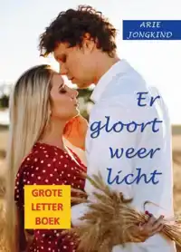 ER GLOORT WEER LICHT (GROTELETTERBOEK)