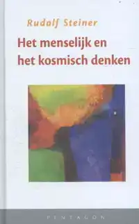 HET MENSELIJK EN HET KOSMISCH DENKEN