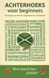 ACHTERHOEKS VOOR BEGINNERS