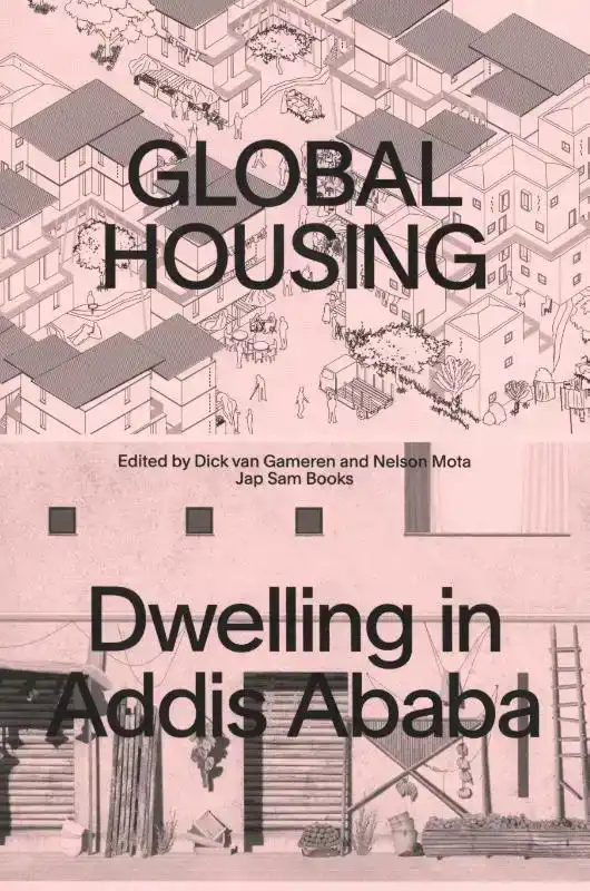 GLOBAL HOUSING: DWELLING IN ADDIS ABABA