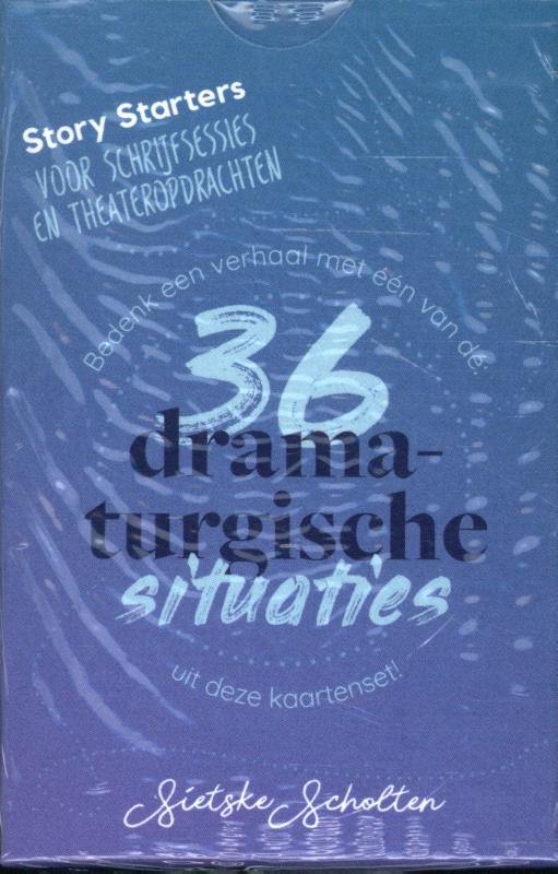 36 DRAMATURGISCHE SITUATIES