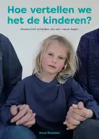 HOE VERTELLEN WE HET DE KINDEREN?