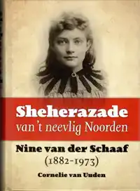 SHEHERAZADE VAN 'T NEEVLIG NOORDEN. NINE VAN DER SCHAAF (188