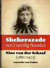 SHEHERAZADE VAN 'T NEEVLIG NOORDEN. NINE VAN DER SCHAAF (188