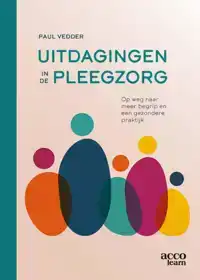 UITDAGINGEN IN DE PLEEGZORG