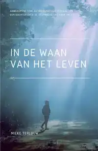 IN DE WAAN VAN HET LEVEN