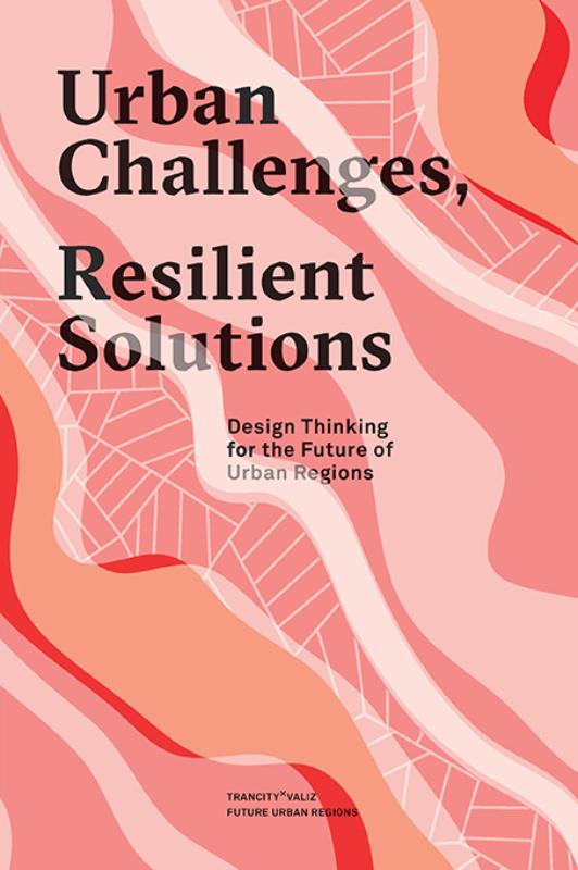 URBAN CHALLENGES, RESILIENT SOLUTIONS