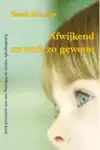 AFWIJKEND EN TOCH ZO GEWOON