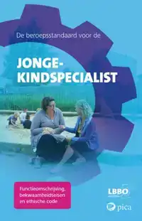 DE BEROEPSSTANDAARD VOOR DE JONGE-KINDSPECIALIST