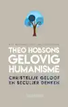 THEO HOBSONS GELOVIG HUMANISME