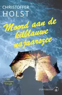 MOORD AAN DE KILBLAUWE NAJAARSZEE