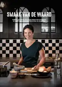 DE SMAAK VAN DE WAARD