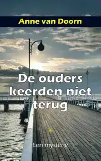 DE OUDERS KEERDEN NIET TERUG