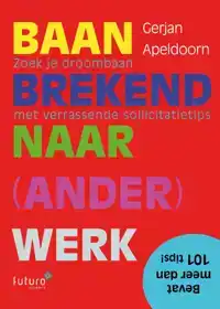 BAANBREKEND NAAR ANDER WERK