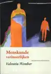 MENSKUNDE VERINNERLIJKEN