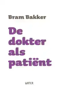 DE DOKTER ALS PATIENT