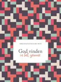 GOD VINDEN IN HET GEWONE