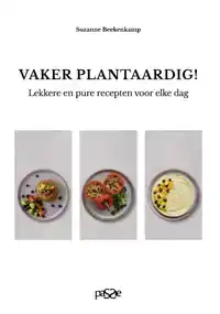 VAKER PLANTAARDIG!