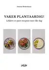 VAKER PLANTAARDIG!