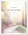 ZO DICHTBIJ