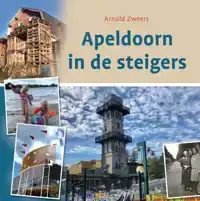 APELDOORN IN DE STEIGERS